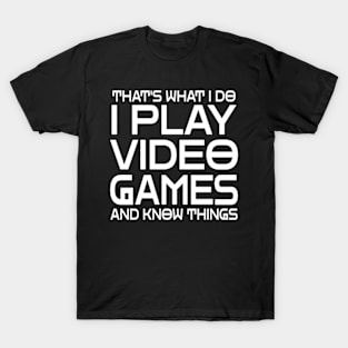 Play Video Games T-Shirt